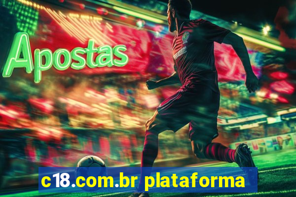 c18.com.br plataforma